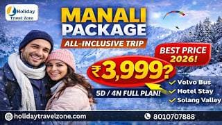 ₹3999 Manali Tour Package  Full Details