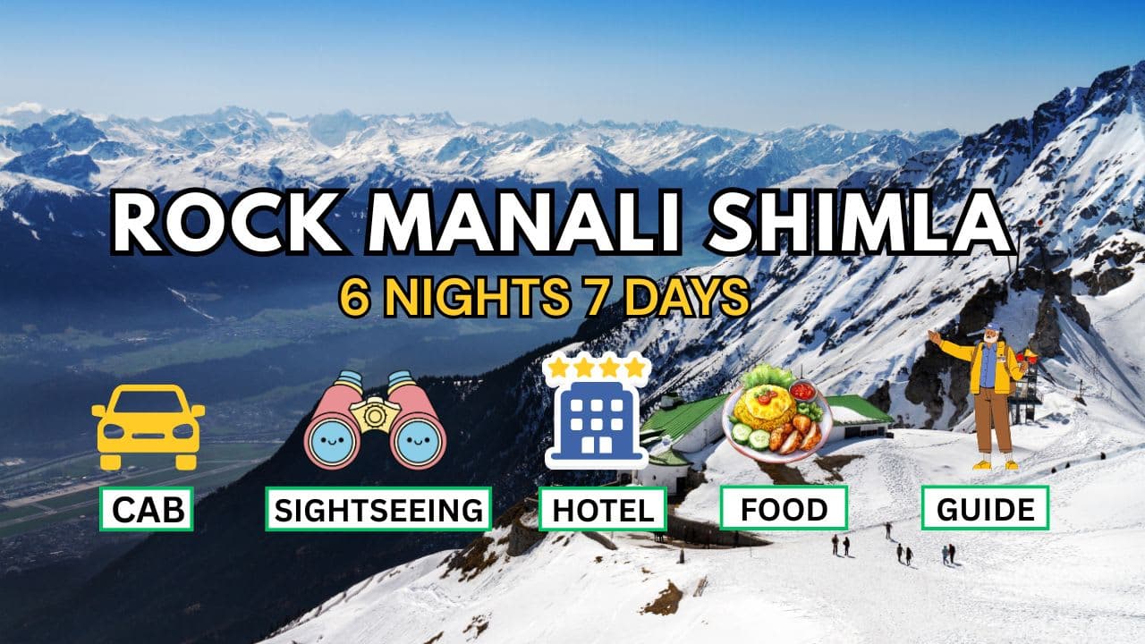 Rock Manali Shimla Tour Package - Himachal Pradesh Tour - Main