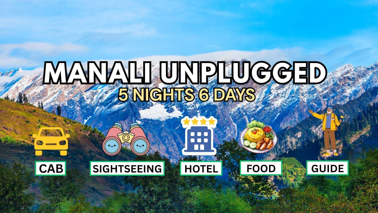 Manali Unplugged Tour – A Perfect Escape to the Hills & Nature - Main