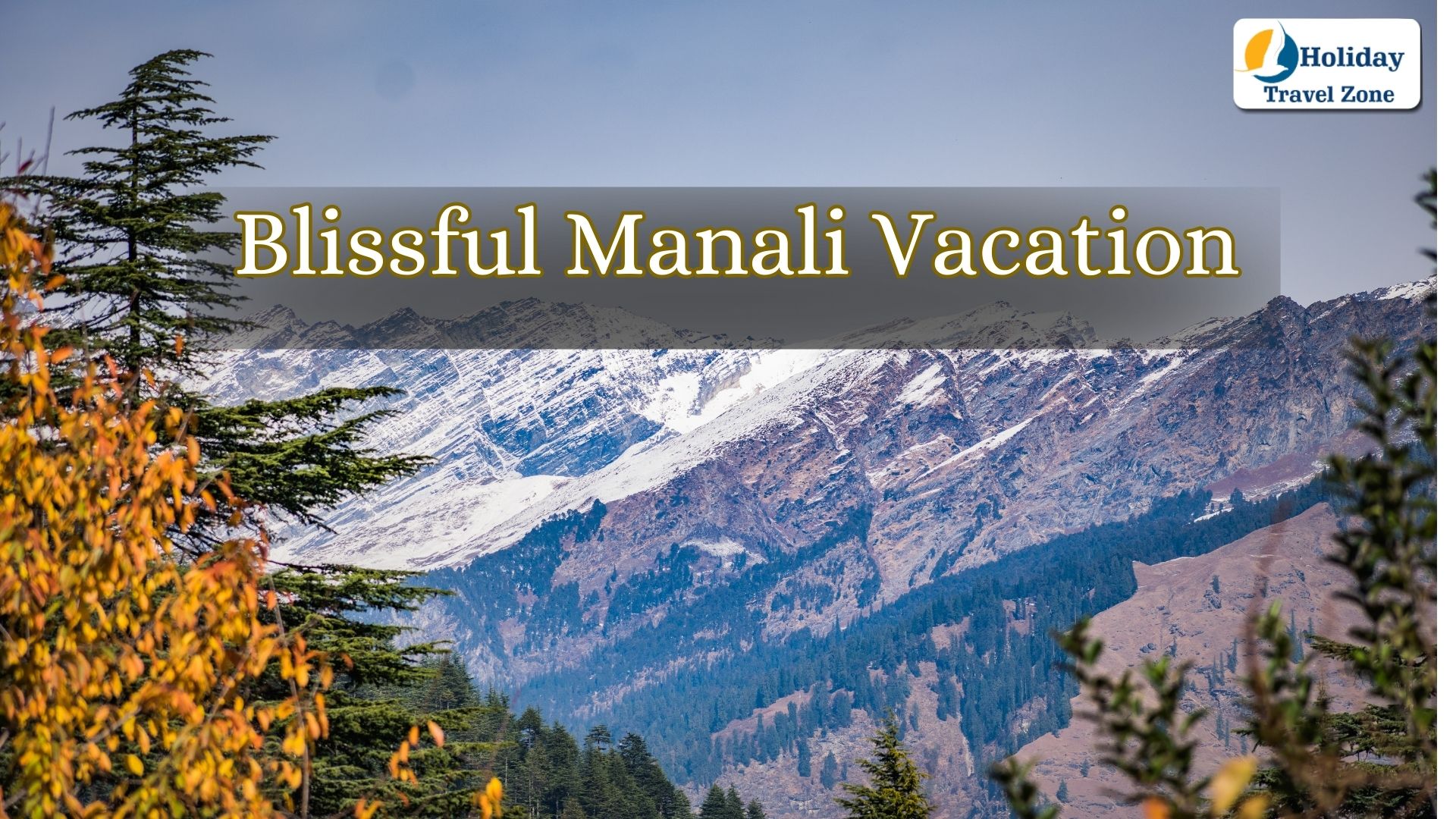 blissful_manali_vacation.jpg